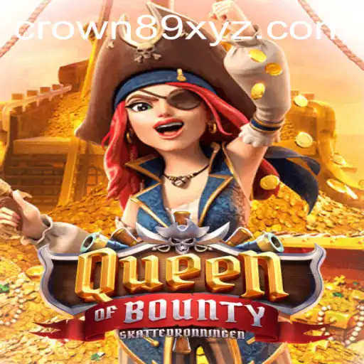 Discover the World of QueenofBounty: A Thrilling Adventure Awaits